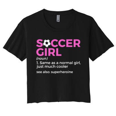 Soccer Girl Definition Women's Crop Top Tee