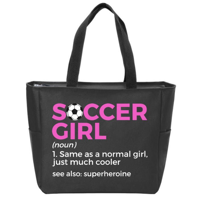 Soccer Girl Definition Zip Tote Bag