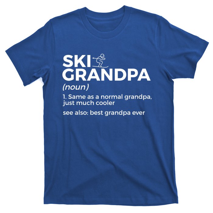 Ski Grandpa Definition Best Grandpa Ever Funny Skiing Gift T-Shirt