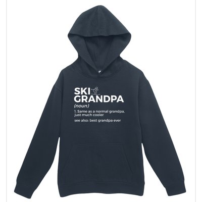 Ski Grandpa Definition Best Grandpa Ever Funny Skiing Gift Urban Pullover Hoodie