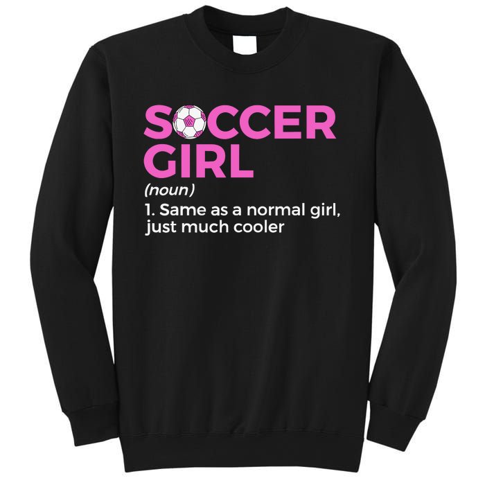 Soccer Girl Definition Sweatshirt