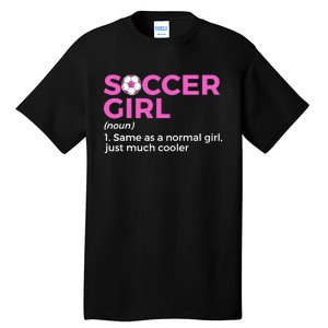 Soccer Girl Definition Tall T-Shirt