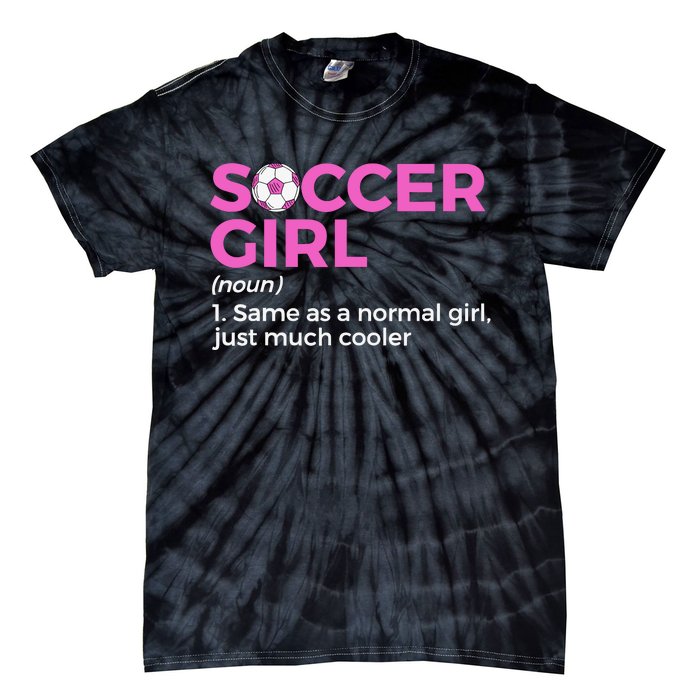 Soccer Girl Definition Tie-Dye T-Shirt