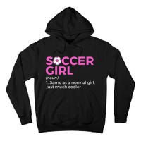 Soccer Girl Definition Tall Hoodie