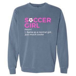 Soccer Girl Definition Garment-Dyed Sweatshirt