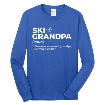 Ski Grandpa Definition Funny Skiing For Skiers Gift Tall Long Sleeve T-Shirt