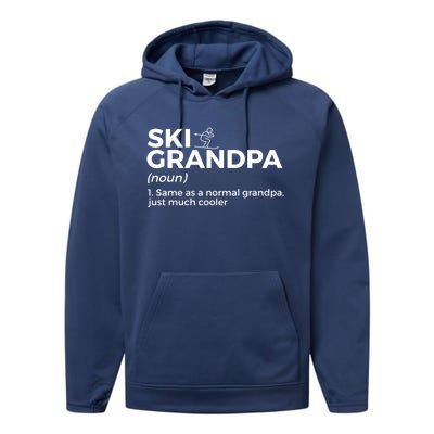 Ski Grandpa Definition Funny Skiing For Skiers Gift Performance Fleece Hoodie