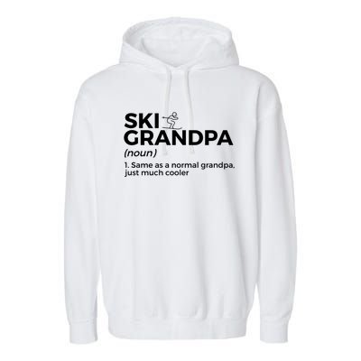 Ski Grandpa Definition Funny Skiing For Skiers Gift Garment-Dyed Fleece Hoodie