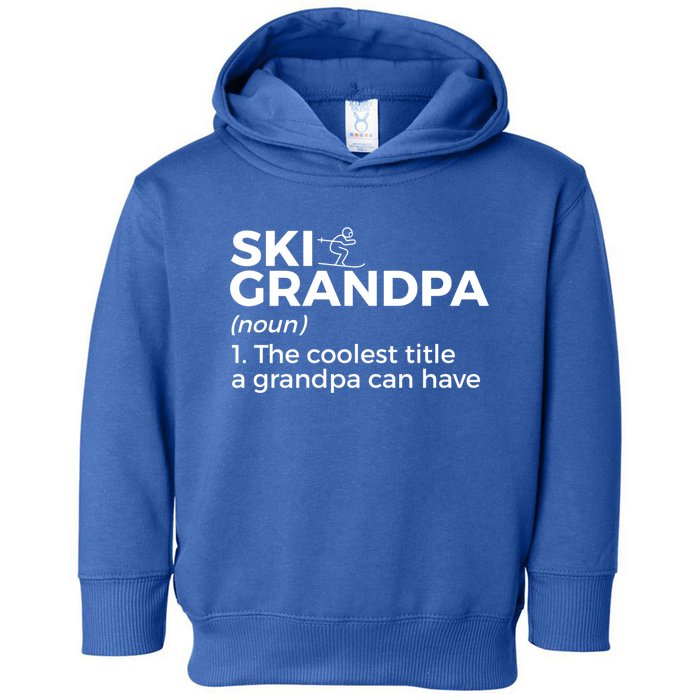 Ski Grandpa Definition Funny Skiing For Skiers Gift Toddler Hoodie