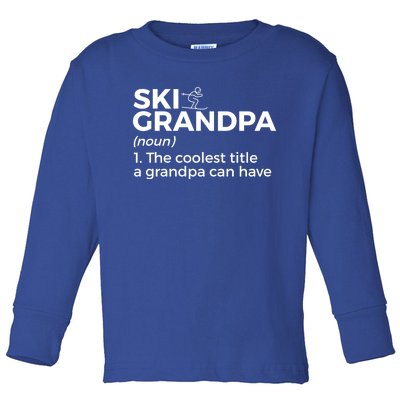 Ski Grandpa Definition Funny Skiing For Skiers Gift Toddler Long Sleeve Shirt