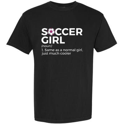 Soccer Girl Definition funny sport lovers Garment-Dyed Heavyweight T-Shirt