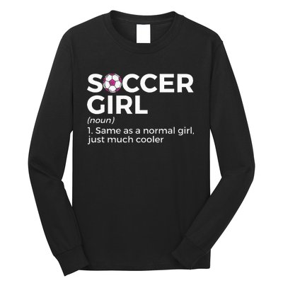 Soccer Girl Definition funny sport lovers Long Sleeve Shirt