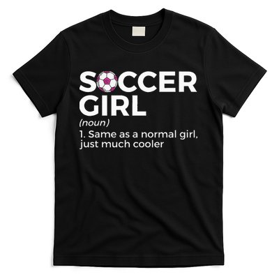 Soccer Girl Definition funny sport lovers T-Shirt