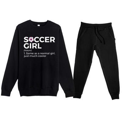 Soccer Girl Definition funny sport lovers Premium Crewneck Sweatsuit Set