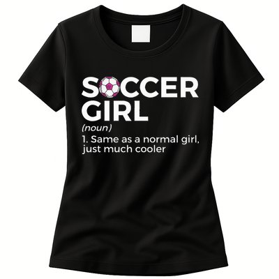 Soccer Girl Definition funny sport lovers Womens T-Shirt