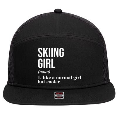 Skiing Girl Definition Like A Normal Girl But Cooler 7 Panel Mesh Trucker Snapback Hat