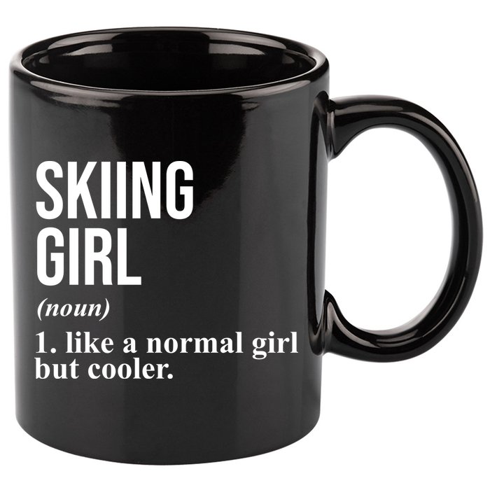 Skiing Girl Definition Like A Normal Girl But Cooler 11oz C Handle Ceramic Mug