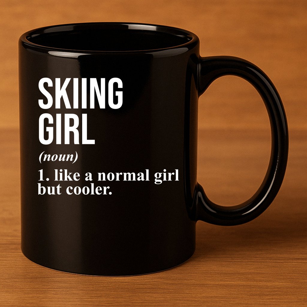 Skiing Girl Definition Like A Normal Girl But Cooler 11oz C Handle Ceramic Mug