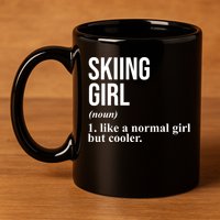 Skiing Girl Definition Like A Normal Girl But Cooler 11oz C Handle Ceramic Mug