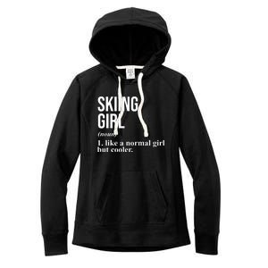 Skiing Girl Definition Like A Normal Girl But Cooler Women's Fleece Hoodie