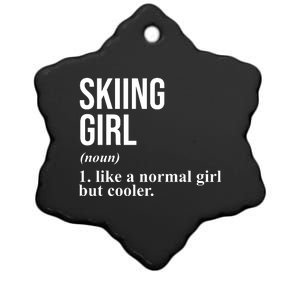 Skiing Girl Definition Like A Normal Girl But Cooler Ceramic Star Ornament