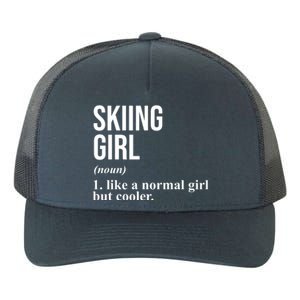 Skiing Girl Definition Like A Normal Girl But Cooler Yupoong Adult 5-Panel Trucker Hat