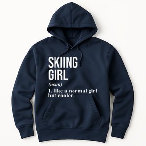 Skiing Girl Definition Like A Normal Girl But Cooler Hoodie