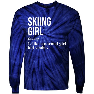 Skiing Girl Definition Like A Normal Girl But Cooler Tie-Dye Long Sleeve Shirt