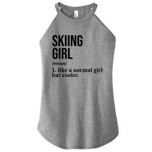 Skiing Girl Definition Like A Normal Girl But Cooler Women's Perfect Tri Rocker Tank