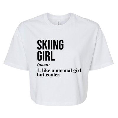 Skiing Girl Definition Like A Normal Girl But Cooler Bella+Canvas Jersey Crop Tee