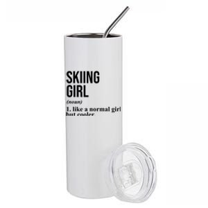 Skiing Girl Definition Like A Normal Girl But Cooler Stainless Steel Tumbler