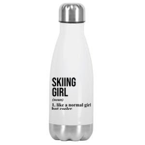 Skiing Girl Definition Like A Normal Girl But Cooler Stainless Steel Insulated Water Bottle