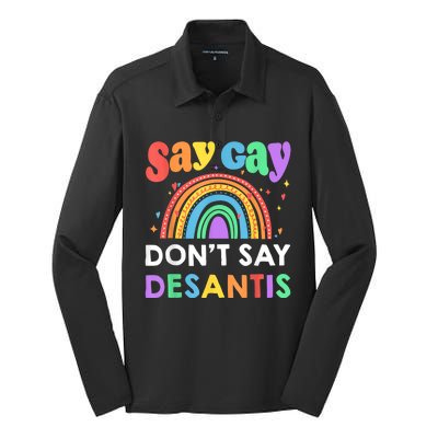 Say Gay Dont Say Desantis LGBT Gift Silk Touch Performance Long Sleeve Polo