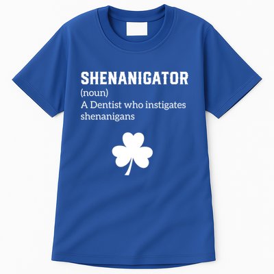 Shenanigator Gift Dentist Shenanigans St Patricks Day Gift Tall T-Shirt