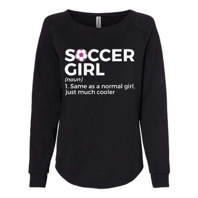 Soccer Girl Definition Womens California Wash Sweatshirt