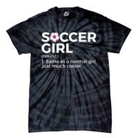 Soccer Girl Definition Tie-Dye T-Shirt