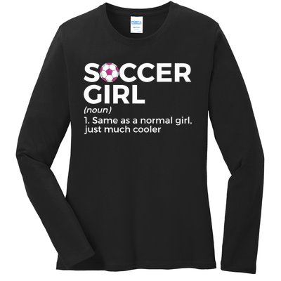 Soccer Girl Definition Ladies Long Sleeve Shirt