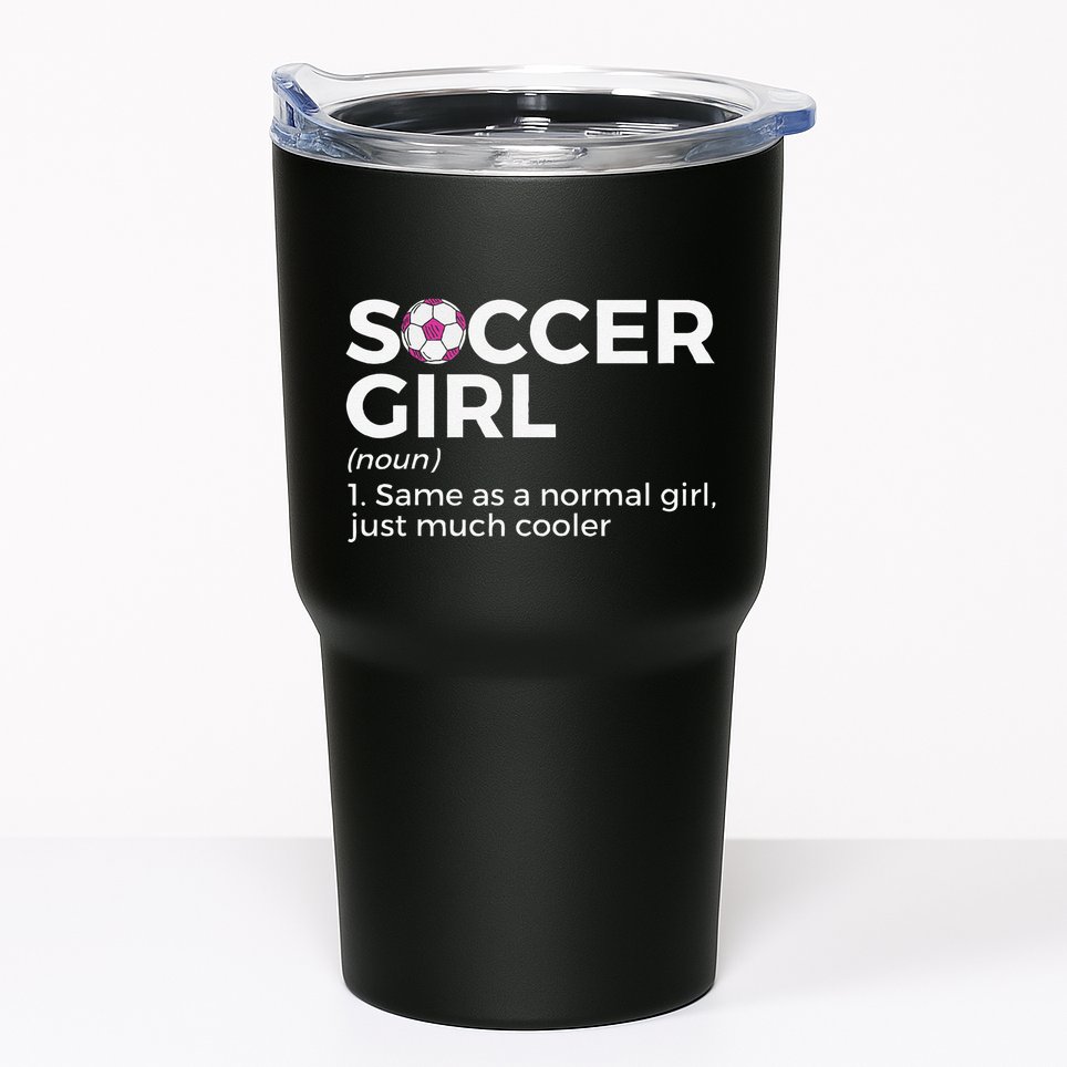 Soccer Girl Definition Tumbler