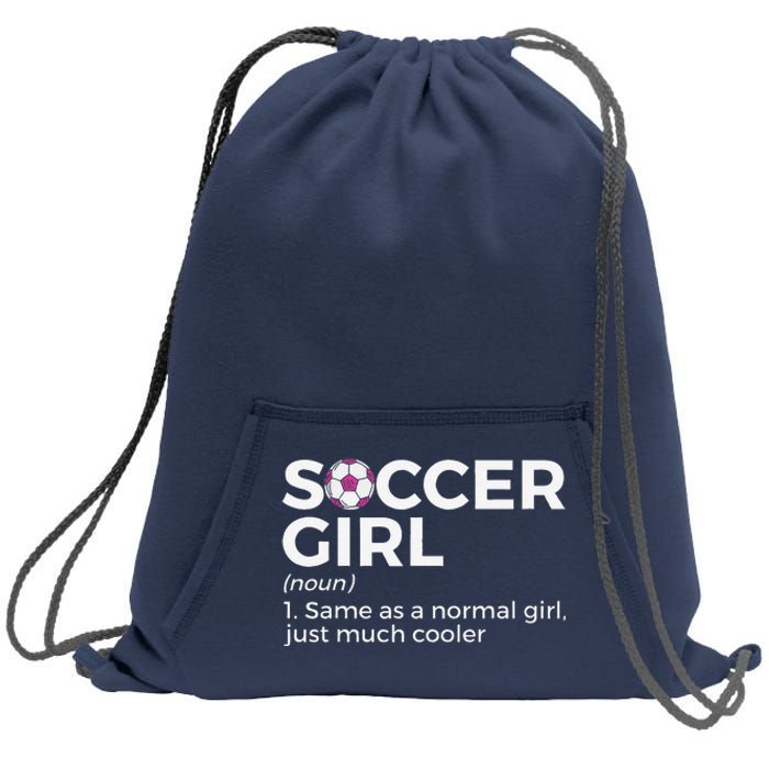 Soccer Girl Definition Sweatshirt Cinch Pack Bag