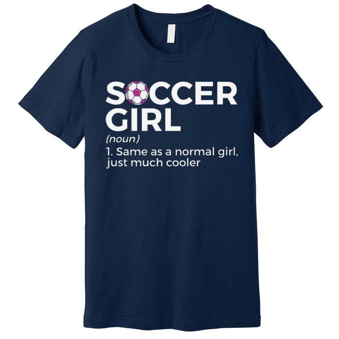 Soccer Girl Definition Premium T-Shirt