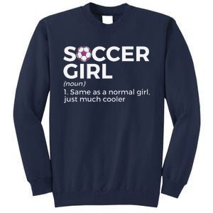 Soccer Girl Definition Tall Sweatshirt