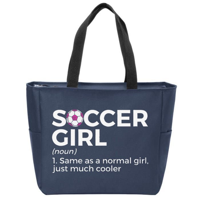 Soccer Girl Definition Zip Tote Bag