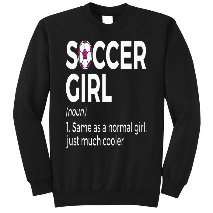 Soccer Girl Definition Sweatshirt