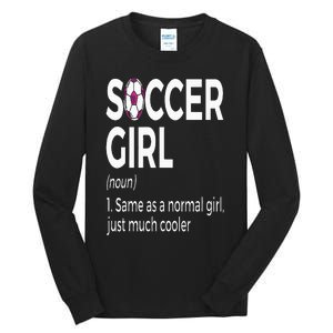 Soccer Girl Definition Tall Long Sleeve T-Shirt