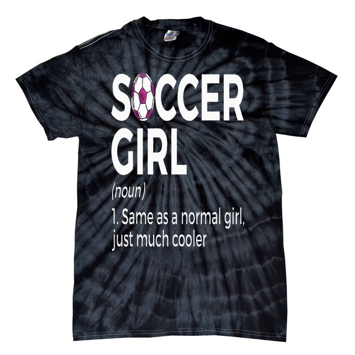 Soccer Girl Definition Tie-Dye T-Shirt