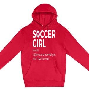 Soccer Girl Definition Premium Pullover Hoodie