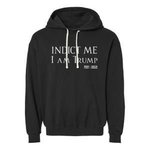 Sebastian Gorka Drg Indict Me I Am Trump America First Garment-Dyed Fleece Hoodie