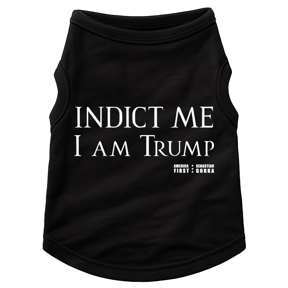Sebastian Gorka Drg Indict Me I Am Trump America First Doggie Tank