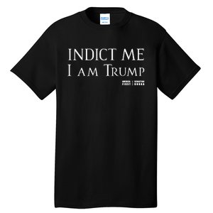 Sebastian Gorka Drg Indict Me I Am Trump America First Tall T-Shirt