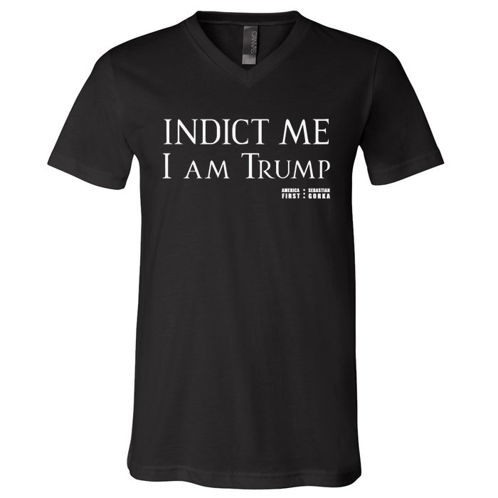 Sebastian Gorka Drg Indict Me I Am Trump America First V-Neck T-Shirt